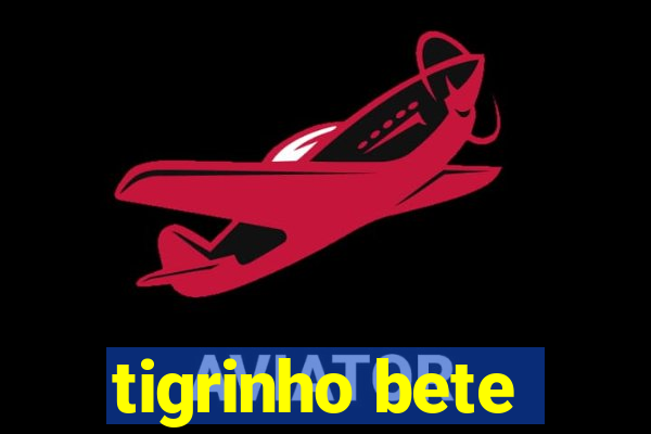 tigrinho bete